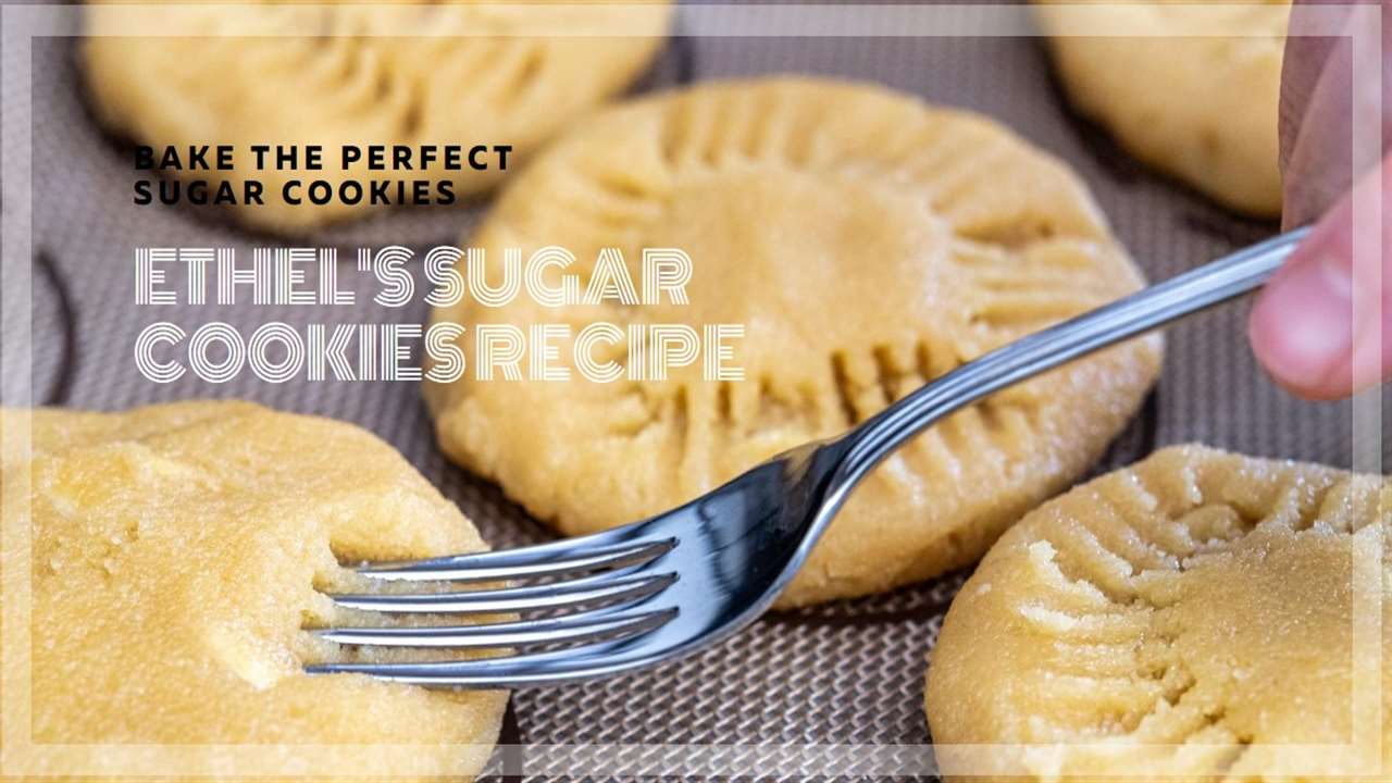 Ethel's Sugar Cookies Recipe